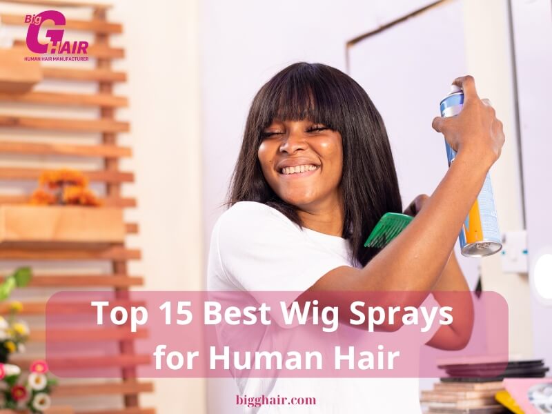 Best Wig Sprays for Human Hair