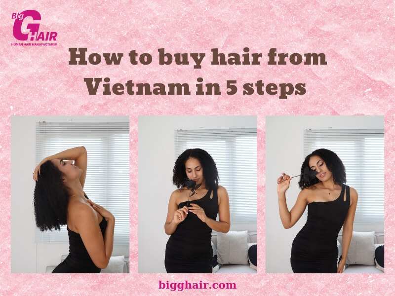 How to Buy Hair From Vietnam