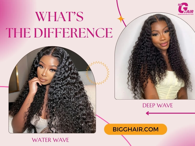 Water Wave vs Deep Wave Hair Wig: What’s the Difference?